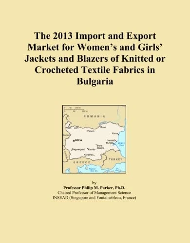 The 2013 Import and Export Market for Women's and Girls' Jackets and Blazers of Knitted or Crocheted Textile Fabrics in Bulgaria