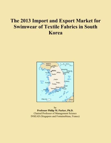 The 2013 Import and Export Market for Swimwear of Textile Fabrics in South Korea