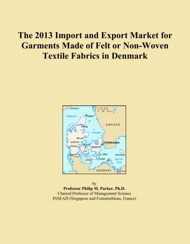 The 2013 Import and Export Market for Garments Made of Felt or Non-Woven Textile Fabrics in Denmark
