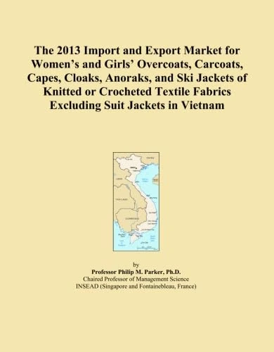The 2013 Import and Export Market for Women's and Girls' Overcoats, Carcoats, Capes, Cloaks, Anoraks, and Ski Jackets of Knitted or Crocheted Textile Fabrics Excluding Suit Jackets in Vietnam