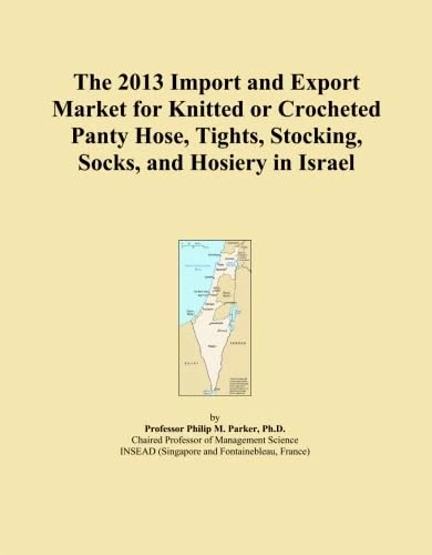 The 2013 Import and Export Market for Knitted or Crocheted Panty Hose, Tights, Stocking, Socks, and Hosiery in Israel