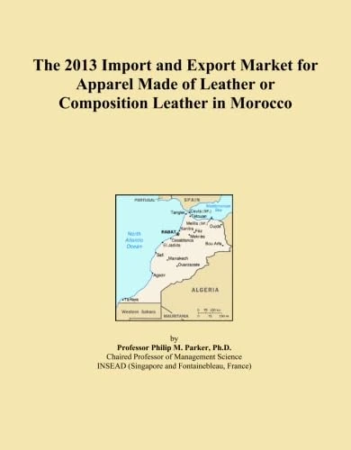 The 2013 Import and Export Market for Apparel Made of Leather or Composition Leather in Morocco