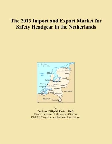 The 2013 Import and Export Market for Safety Headgear in the Netherlands