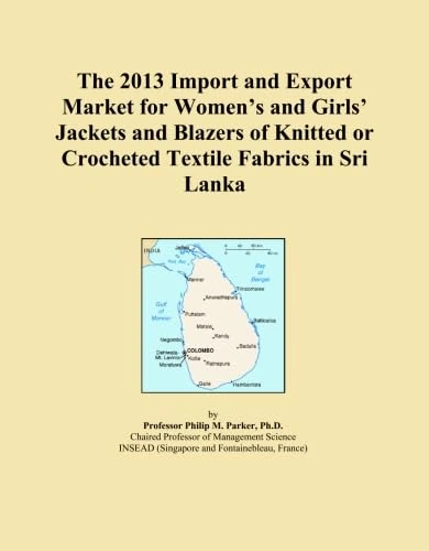 The 2013 Import and Export Market for Women's and Girls' Jackets and Blazers of Knitted or Crocheted Textile Fabrics in Sri Lanka