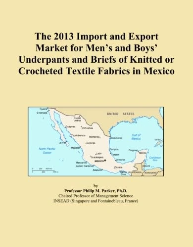 The 2013 Import and Export Market for Men's and Boys' Underpants and Briefs of Knitted or Crocheted Textile Fabrics in Mexico