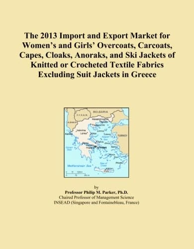 The 2013 Import and Export Market for Women's and Girls' Overcoats, Carcoats, Capes, Cloaks, Anoraks, and Ski Jackets of Knitted or Crocheted Textile Fabrics Excluding Suit Jackets in Greece