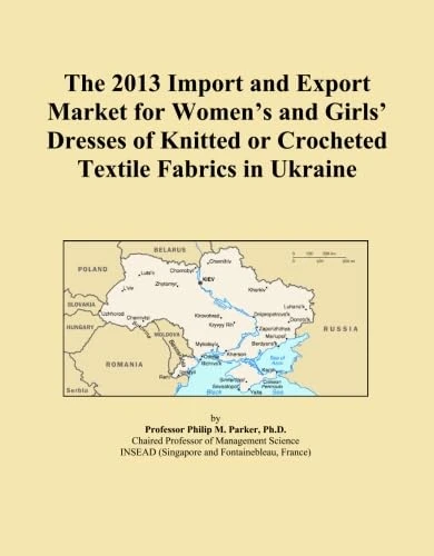 The 2013 Import and Export Market for Women's and Girls' Dresses of Knitted or Crocheted Textile Fabrics in Ukraine