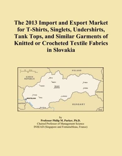 The 2013 Import and Export Market for T-Shirts, Singlets, Undershirts, Tank Tops, and Similar Garments of Knitted or Crocheted Textile Fabrics in Slovakia
