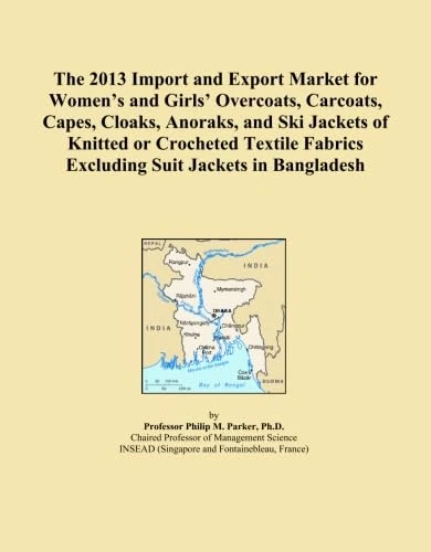 The 2013 Import and Export Market for Women's and Girls' Overcoats, Carcoats, Capes, Cloaks, Anoraks, and Ski Jackets of Knitted or Crocheted Textile Fabrics Excluding Suit Jackets in Bangladesh