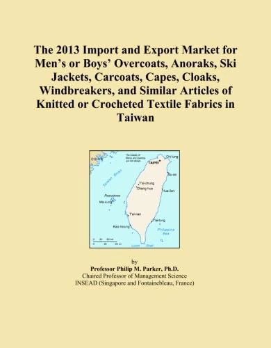 The 2013 Import and Export Market for Men's or Boys' Overcoats, Anoraks, Ski Jackets, Carcoats, Capes, Cloaks, Windbreakers, and Similar Articles of Knitted or Crocheted Textile Fabrics in Taiwan