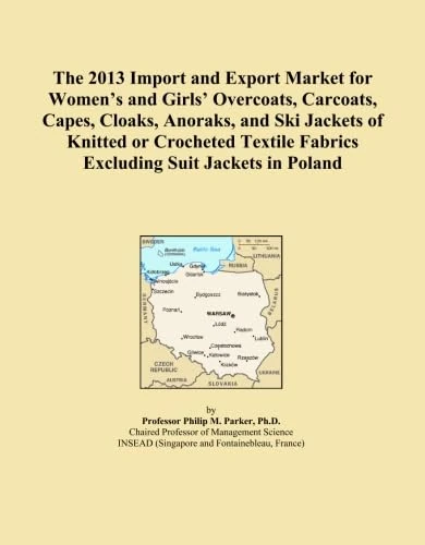 The 2013 Import and Export Market for Women's and Girls' Overcoats, Carcoats, Capes, Cloaks, Anoraks, and Ski Jackets of Knitted or Crocheted Textile Fabrics Excluding Suit Jackets in Poland