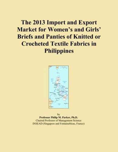 The 2013 Import and Export Market for Women's and Girls' Briefs and Panties of Knitted or Crocheted Textile Fabrics in Philippines