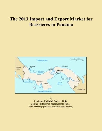 The 2013 Import and Export Market for Brassieres in Panama