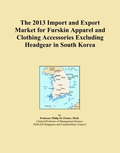 The 2013 Import and Export Market for Furskin Apparel and Clothing Accessories Excluding Headgear in South Korea