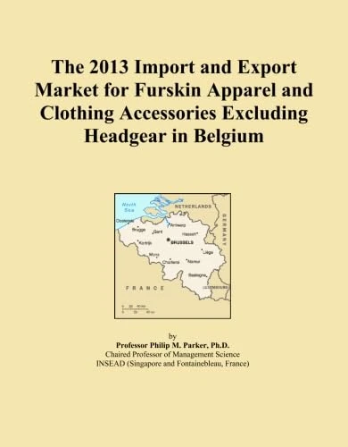 The 2013 Import and Export Market for Furskin Apparel and Clothing Accessories Excluding Headgear in Belgium
