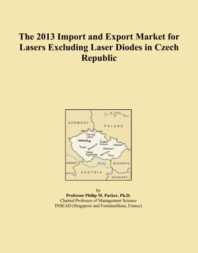 The 2013 Import and Export Market for Lasers Excluding Laser Diodes in Czech Republic