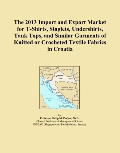 The 2013 Import and Export Market for T-Shirts, Singlets, Undershirts, Tank Tops, and Similar Garments of Knitted or Crocheted Textile Fabrics in Croatia