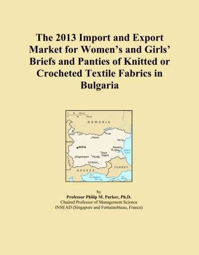 The 2013 Import and Export Market for Women's and Girls' Briefs and Panties of Knitted or Crocheted Textile Fabrics in Bulgaria