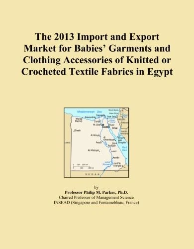 The 2013 Import and Export Market for Babies' Garments and Clothing Accessories of Knitted or Crocheted Textile Fabrics in Egypt