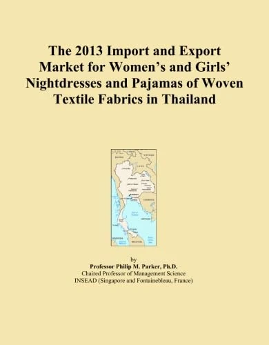 The 2013 Import and Export Market for Women's and Girls' Nightdresses and Pajamas of Woven Textile Fabrics in Thailand