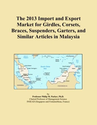 The 2013 Import and Export Market for Girdles, Corsets, Braces, Suspenders, Garters, and Similar Articles in Malaysia