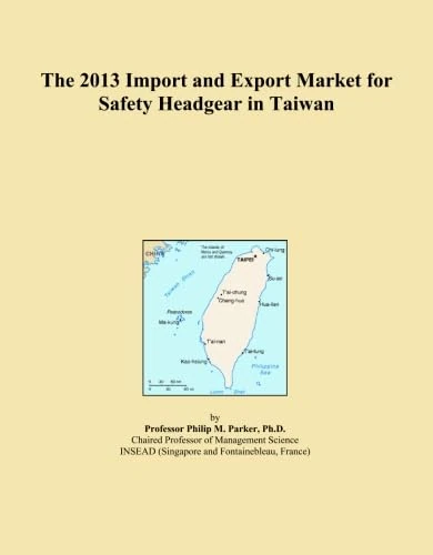 The 2013 Import and Export Market for Safety Headgear in Taiwan