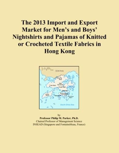 The 2013 Import and Export Market for Men's and Boys' Nightshirts and Pajamas of Knitted or Crocheted Textile Fabrics in Hong Kong