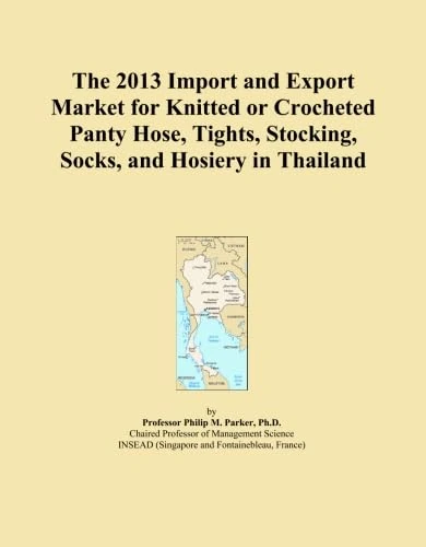 The 2013 Import and Export Market for Knitted or Crocheted Panty Hose, Tights, Stocking, Socks, and Hosiery in Thailand
