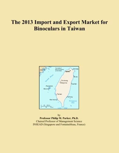 The 2013 Import and Export Market for Binoculars in Taiwan