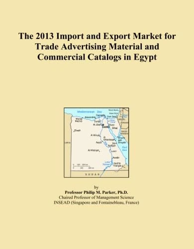 The 2013 Import and Export Market for Trade Advertising Material and Commercial Catalogs in Egypt