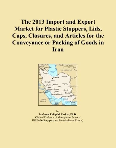 The 2013 Import and Export Market for Plastic Stoppers, Lids, Caps, Closures, and Articles for the Conveyance or Packing of Goods in Iran