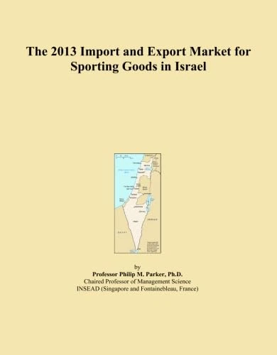 The 2013 Import and Export Market for Sporting Goods in Israel