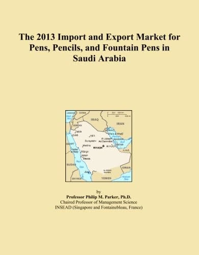 The 2013 Import and Export Market for Pens, Pencils, and Fountain Pens in Saudi Arabia