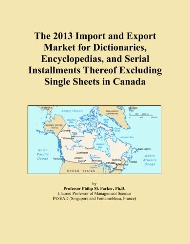 The 2013 Import and Export Market for Dictionaries, Encyclopedias, and Serial Installments Thereof Excluding Single Sheets in Canada