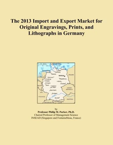 The 2013 Import and Export Market for Original Engravings, Prints, and Lithographs in Germany