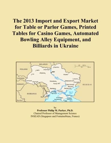 The 2013 Import and Export Market for Table or Parlor Games, Printed Tables for Casino Games, Automated Bowling Alley Equipment, and Billiards in Ukraine