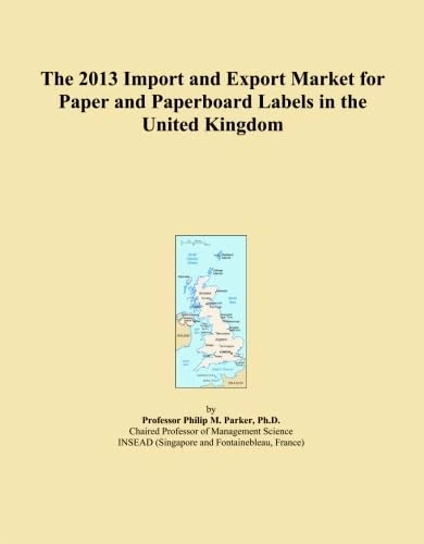 The 2013 Import and Export Market for Paper and Paperboard Labels in the United Kingdom