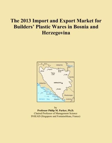 The 2013 Import and Export Market for Builders' Plastic Wares in Bosnia and Herzegovina