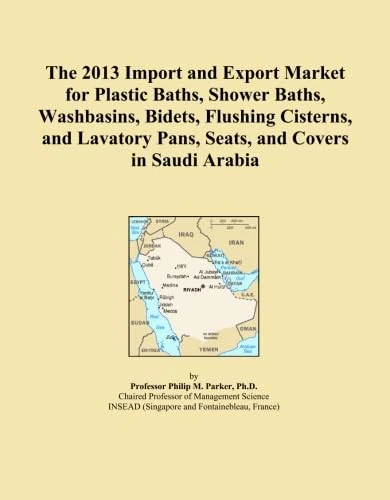 The 2013 Import and Export Market for Plastic Baths, Shower Baths, Washbasins, Bidets, Flushing Cisterns, and Lavatory Pans, Seats, and Covers in Saudi Arabia
