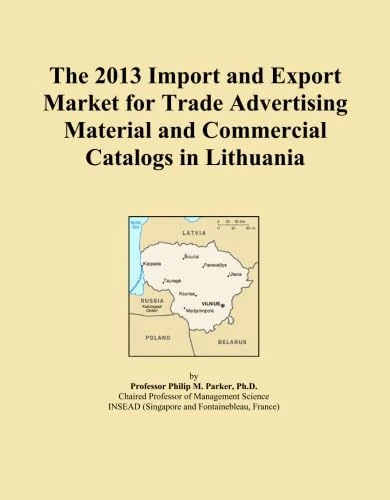 The 2013 Import and Export Market for Trade Advertising Material and Commercial Catalogs in Lithuania