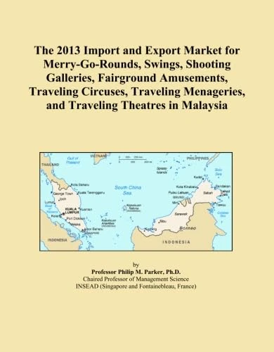 The 2013 Import and Export Market for Merry-Go-Rounds, Swings, Shooting Galleries, Fairground Amusements, Traveling Circuses, Traveling Menageries, and Traveling Theatres in Malaysia