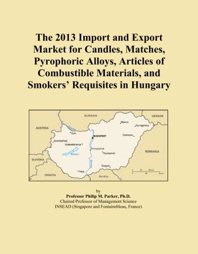 The 2013 Import and Export Market for Candles, Matches, Pyrophoric Alloys, Articles of Combustible Materials, and Smokers' Requisites in Hungary