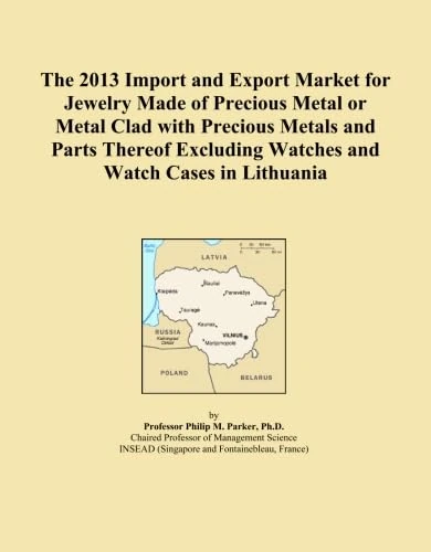The 2013 Import and Export Market for Jewelry Made of Precious Metal or Metal Clad with Precious Metals and Parts Thereof Excluding Watches and Watch Cases in Lithuania