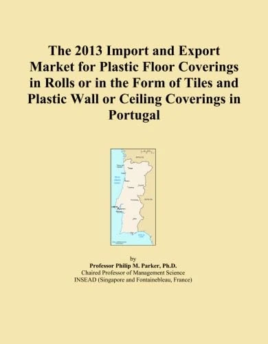 The 2013 Import and Export Market for Plastic Floor Coverings in Rolls or in the Form of Tiles and Plastic Wall or Ceiling Coverings in Portugal