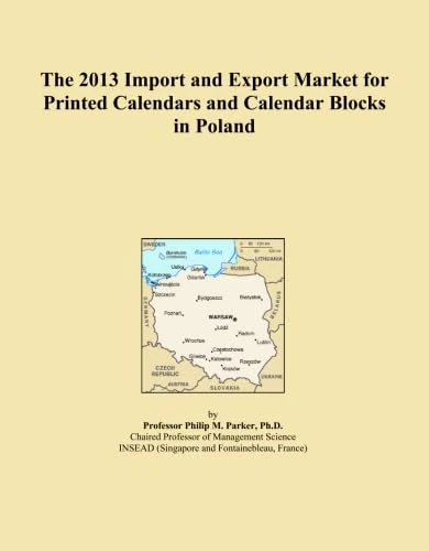 The 2013 Import and Export Market for Printed Calendars and Calendar Blocks in Poland