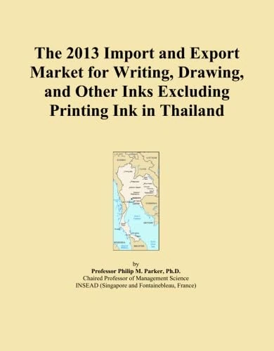 The 2013 Import and Export Market for Writing, Drawing, and Other Inks Excluding Printing Ink in Thailand