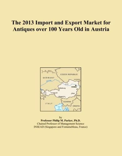 The 2013 Import and Export Market for Antiques over 100 Years Old in Austria