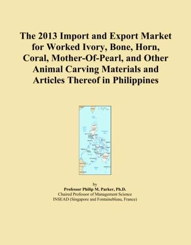 The 2013 Import and Export Market for Worked Ivory, Bone, Horn, Coral, Mother-Of-Pearl, and Other Animal Carving Materials and Articles Thereof in Philippines