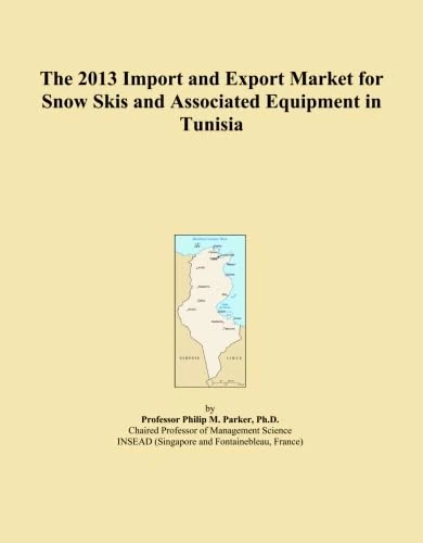 The 2013 Import and Export Market for Snow Skis and Associated Equipment in Tunisia