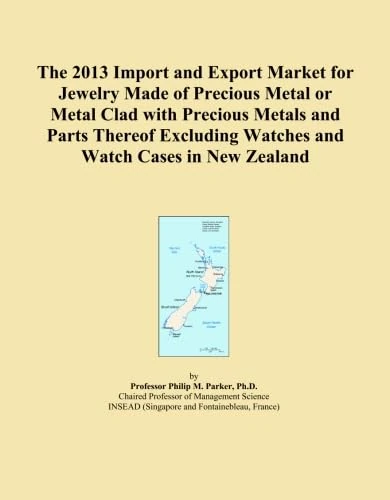 The 2013 Import and Export Market for Jewelry Made of Precious Metal or Metal Clad with Precious Metals and Parts Thereof Excluding Watches and Watch Cases in New Zealand
